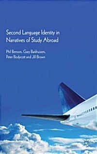 Second Language Identity in Narratives of Study Abroad (Hardcover)