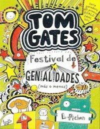 Tom Gates: Festival de Genialidades (MS O Menos) (Paperback)