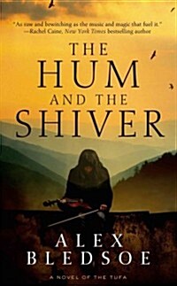 The Hum and the Shiver (Mass Market Paperback)