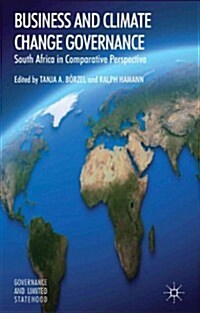 Business and Climate Change Governance : South Africa in Comparative Perspective (Hardcover)