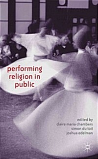 Performing Religion in Public (Hardcover)