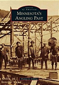 Minnesotas Angling Past (Paperback)