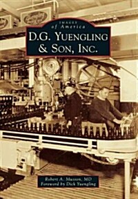 D.G. Yuengling & Son, Inc. (Paperback)