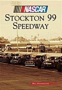 Stockton 99 Speedway (NASCAR Library Collection) (Paperback)