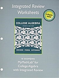 Integrated Review Worksheets for College Algebra with Integrated Review (Paperback)