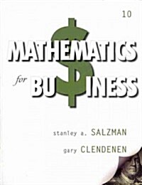 Mathematics for Business Plus New Mylab Math with Pearson Etext -- Access Card Package [With Access Code] (Hardcover, 10)