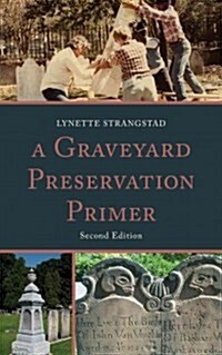 A Graveyard Preservation Primer (Paperback, 2)