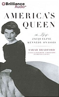 Americas Queen: The Life of Jacqueline Kennedy Onassis (Audio CD)