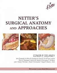 Netters Surgical Anatomy and Approaches (Hardcover)