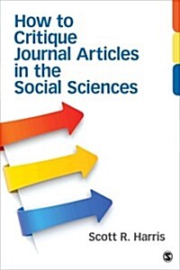 How to Critique Journal Articles in the Social Sciences (Paperback)
