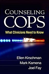 Counseling Cops: What Clinicians Need to Know (Hardcover)