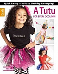 A Tutu for Every Occasion (Paperback)