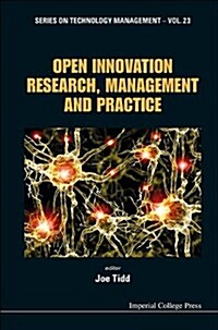 Open Innovation Research, Management and Practice (Hardcover)