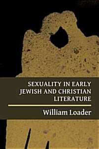 Making Sense of Sex: Attitudes Towards Sexuality in Early Jewish and Christian Literature (Paperback)