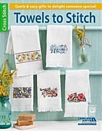 Towels to Stitch (Paperback, 1st)