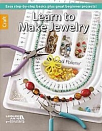Learn to Make Jewelry (Paperback)