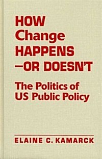 How Change Happens - Or Doesnt (Hardcover)