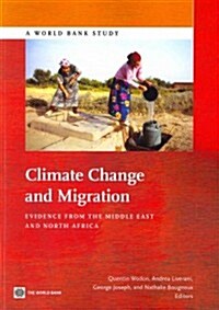 Climate Change and Migration: Evidence from the Middle East and North Africa (Paperback)