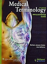 Medical Terminology with Access Code: An Illustrated Guide (Paperback, 7)