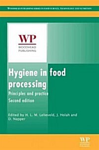 Hygiene in Food Processing : Principles and Practice (Hardcover, 2 ed)