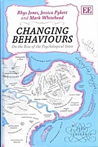 Changing Behaviours : On the Rise of the Psychological State (Hardcover)