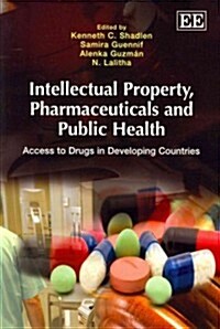 Intellectual Property, Pharmaceuticals and Public Health : Access to Drugs in Developing Countries (Paperback)
