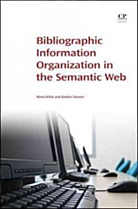 Bibliographic Information Organization in the Semantic Web (Paperback, New)