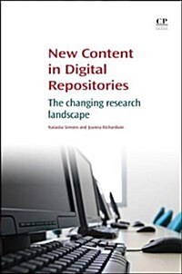 New Content in Digital Repositories : The Changing Research Landscape (Paperback)