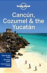 Lonely Planet Cancun, Cozumel & the Yucatan (Paperback, 6)