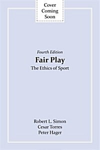 Fair Play: The Ethics of Sport (Paperback, 4)