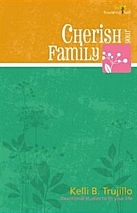 Cherish Your Family (Paperback)