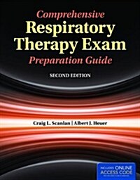 Comprehensive Respiratory Therapy Exam Preparation Guide (Paperback, 2, Revised)
