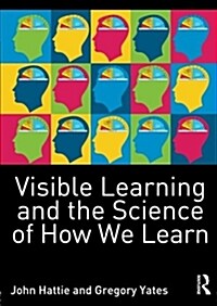 Visible Learning and the Science of How We Learn (Paperback)