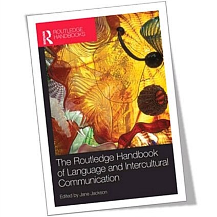 The Routledge Handbook of Language and Intercultural Communication (Paperback)