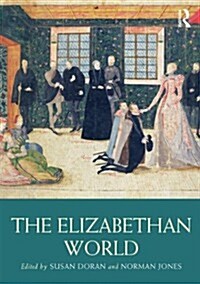 The Elizabethan World (Paperback)