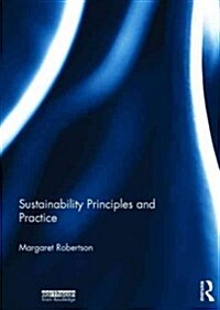 Sustainability : Principles and Practice (Hardcover)