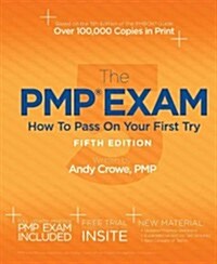 The Pmp Exam: How to Pass on Your First Try, Fifth Edition (Paperback, 5)