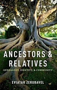 Ancestors and Relatives: Genealogy, Identity, and Community (Paperback)