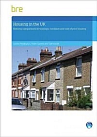 Housing in the UK : National Comparisons in Typology, Condition and Cost of Poor Housing (Paperback)