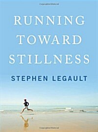Running Toward Stillness (Paperback)