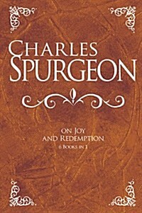 Charles Spurgeon on Joy and Redemption (Hardcover)