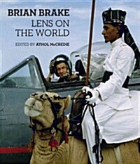 Brian Brake: Lens on the World (Hardcover)