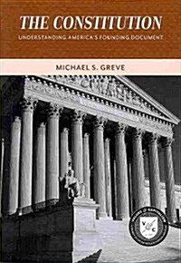 The Constitution: Understanding Americas Founding Document (Paperback)