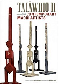 Taiawhio II: Contemporary Maori Artists (Paperback)