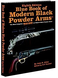 Blue Book of Modern Black Powder Arms: 8th Edition (Paperback)