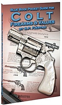Blue Book Pocket Guide for Colt Firearms & Values (Paperback)