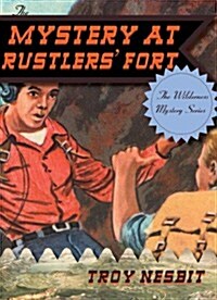 The Mystery at Rustlers Fort (Paperback)