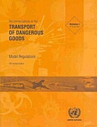 Recommendations on the Transport of Dangerous Goods: Model Regulations (Paperback, 18, Revised)