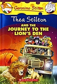 [중고] Thea Stilton and the Journey to the Lions Den (Thea Stilton #17): A Geronimo Stilton Adventurevolume 17 (Paperback)