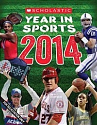 Scholastic Year in Sports 2014 (Paperback)